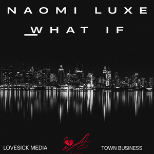 What If by Naomi Luxe