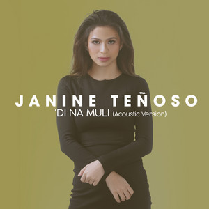 Janine - Di Na Muli (Acoustic)