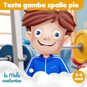 Le mele canterine — Testa gambe spalle pie (3-8 anni) (2026)