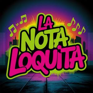 la nota loquita by El Kozzy