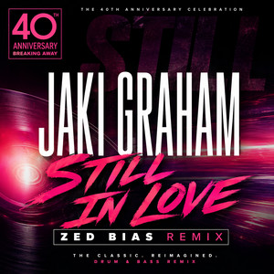Still in Love - Zed Bias Drum and Bass Remix by Jaki Graham, Zed Bias