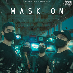 Mask On by Raftaar, Karma, Rashmeet Kaur, Yunan