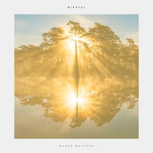 Megan Wofford - Mindful
