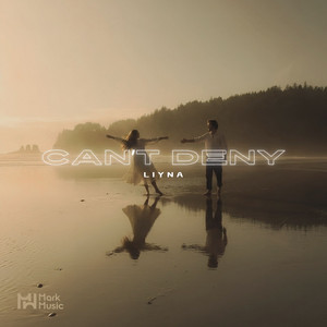 Can’t Deny by LIYNA