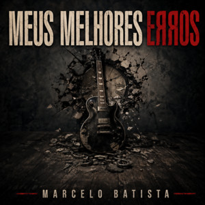 Meus Melhores Erros by Marcelo Batista