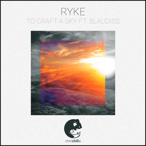 To Craft a Sky (feat. Blaudiss) by Ryke, BlauDisS