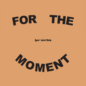 For the Moment by Skip Waiters, Isa