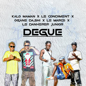 Ogane Dashi - DEGUE (feat. Le Condiment, kalo maman, Le Marco & Danhere junior)