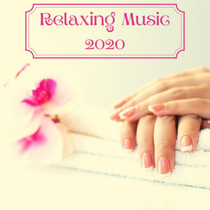 Relaxing Music 2020: Sleep, Spa, Meditation, Sit Back, Nature Sounds to Listen and Relax