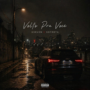 Volto Pra Você by Gseven, Sofrota