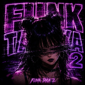 FUNK TAKA 2 by DIVINITYY VOID