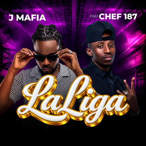 La Liga J Mafia by J Mafia, Chef 187