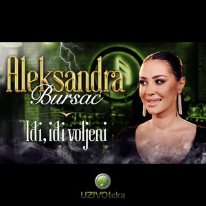 Aleksandra Bursac - Idi, idi voljeni - Lice andjela (Cover)