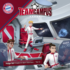 Kapitel 04: Finale in den Sternen - Teil 2 (Folge 50) by FC Bayern Team Campus (Fußball), Su Turhan