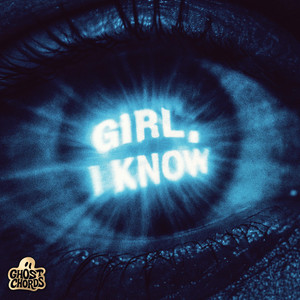 Girl, i know by GhostChords Music