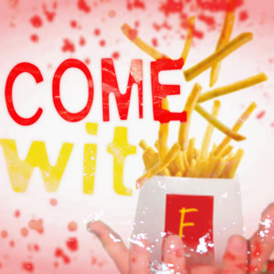 come wit fries by fangmadesoso, so so