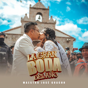 Maestro Jose Guacho - La gran boda del año