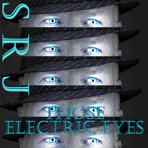 Those Electric Eyes by SRJ