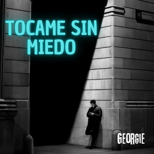 Tocame Sin Miedo by Georgie