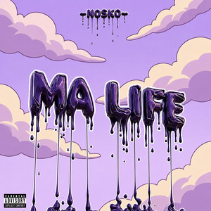 Ma life by Nosko