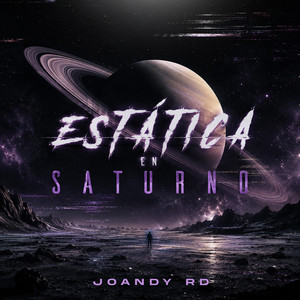 Estática en Saturno by Joandy RD