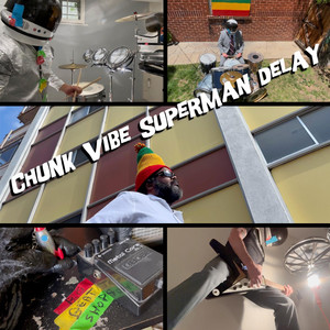 Chunk Vibe Superman Delay by Big Beat Shop