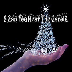 8 Can You Hear The Carols album