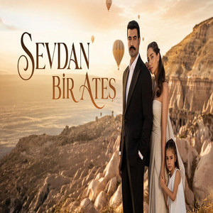 Sevdan Bir Ateş Dizi Müzikleri - Geçmiş by Zemheriam