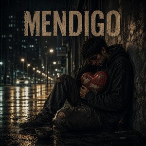MENDIGO by ELE JOTA 45