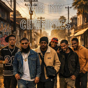 Vir My Chommies by Saan HiesHaiMense, Jon Dre