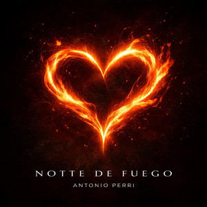 Notte de Fuego by Antonio Perri