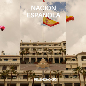 Nación Española by Pelenchon Rx