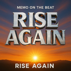 Rise Again by Memo On The Beat