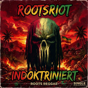 Indoktriniert by The Rootsriot