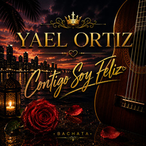 Contigo soy feliz by Yael ortiz