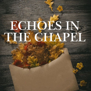 Bumble - Echoes in the Chapel