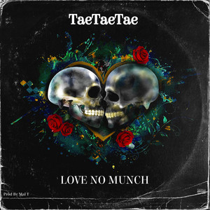 Love No Munch by TaeTaeTae