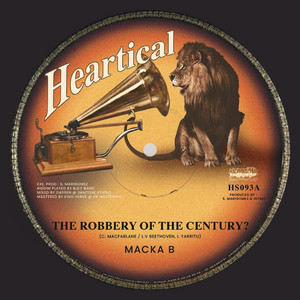 The Robbery Of The Century ? by Macka B, Basque Dub Foundation, Heartical Sound