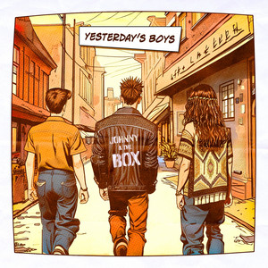 Yesterday's Boys by Johnny & the Box