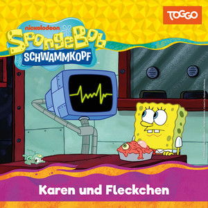Kapitel 01 - Karen und Fleckchen (Folge 226) by SpongeBob Schwammkopf