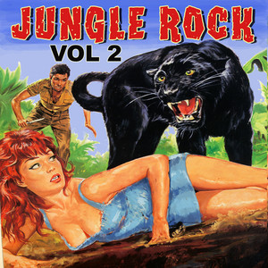 Jungle Rock, Vol. 2 - Compilation by Various Artists | Spotify