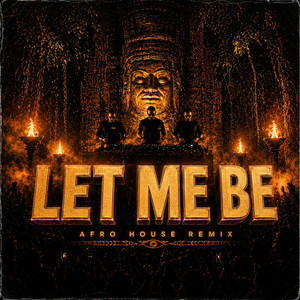 LET ME BE - Afro House by ZANU
