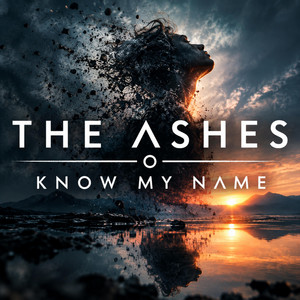 The Ashes Know My Name by LORD TAC