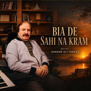 Bia De Sahi Na Kram by Sardar Ali Takkar