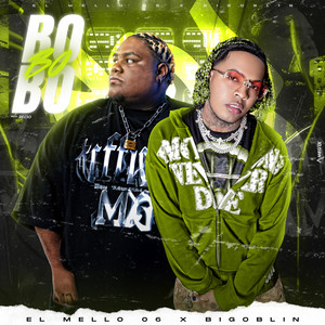 El Mello 06 & Bigoblin - BO BO BO (Bumbuw)