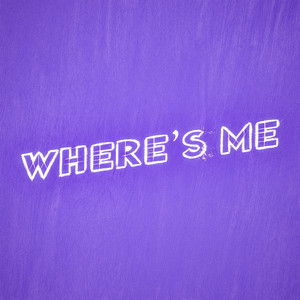 Where's Me by CLAYTON