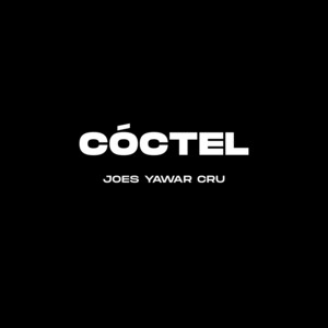 Coctel by Joes Yawar Cru