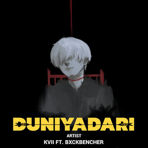 Duniyadari by Kvii, BxckBencher
