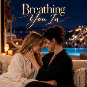 Breathing You In Original Sound Track by Forbidden Loveverse