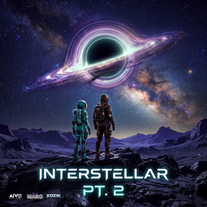 Interstellar Pt. II by DJ MARO, KozikVibes